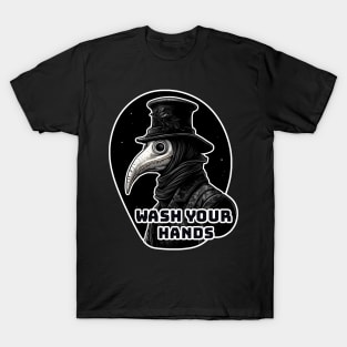 Wash your hands Plague doctor T-Shirt